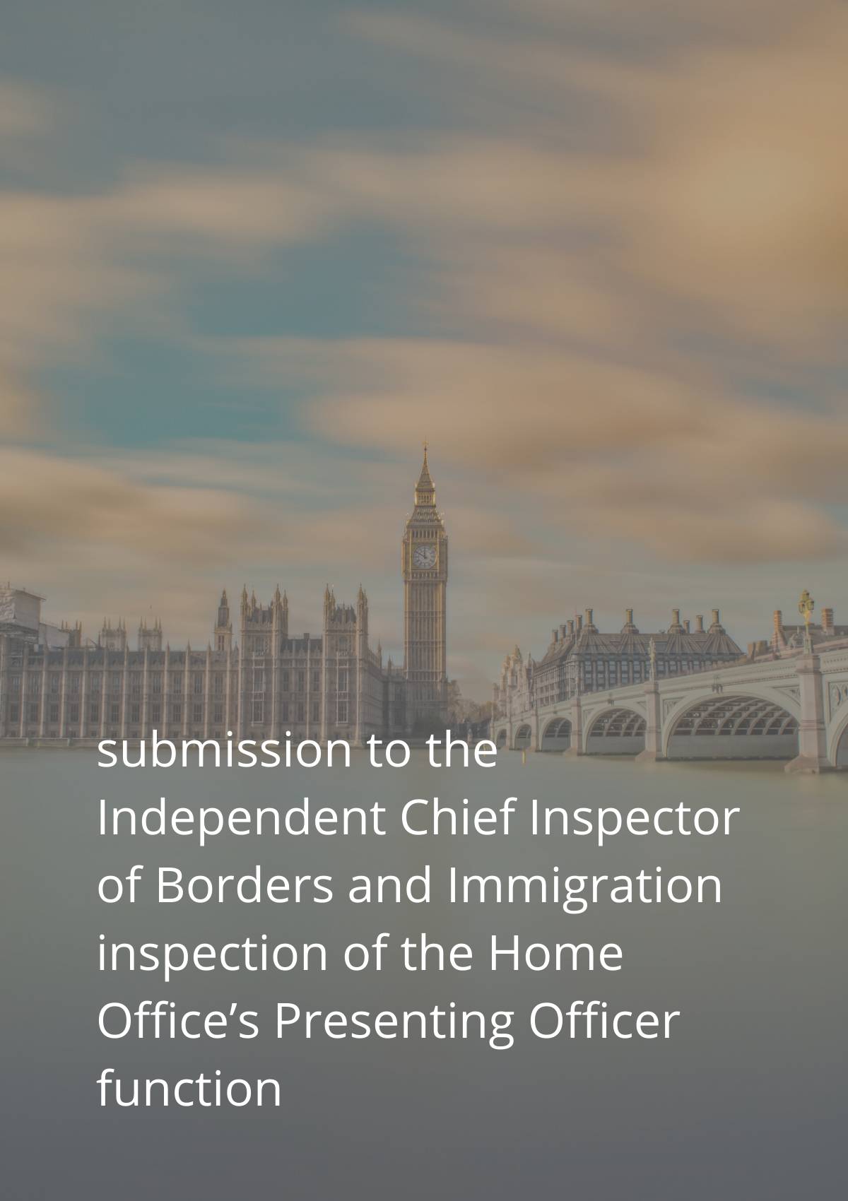 Submission to the independent chief inspector of borders and immigration presenting the home officer function.