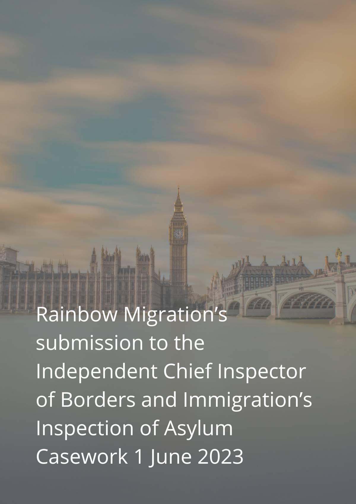 Rainbow migration's submission to the independent chief inspector of borders.